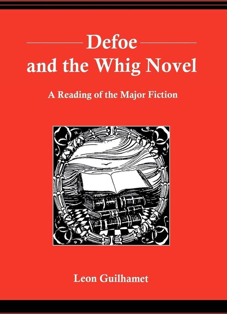Defoe and the Whig Novel