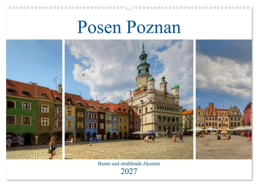 Posen Poznan - Bunte und strahlende Akzente (Wandkalender 2027 DIN A2 quer), CALVENDO Monatskalender