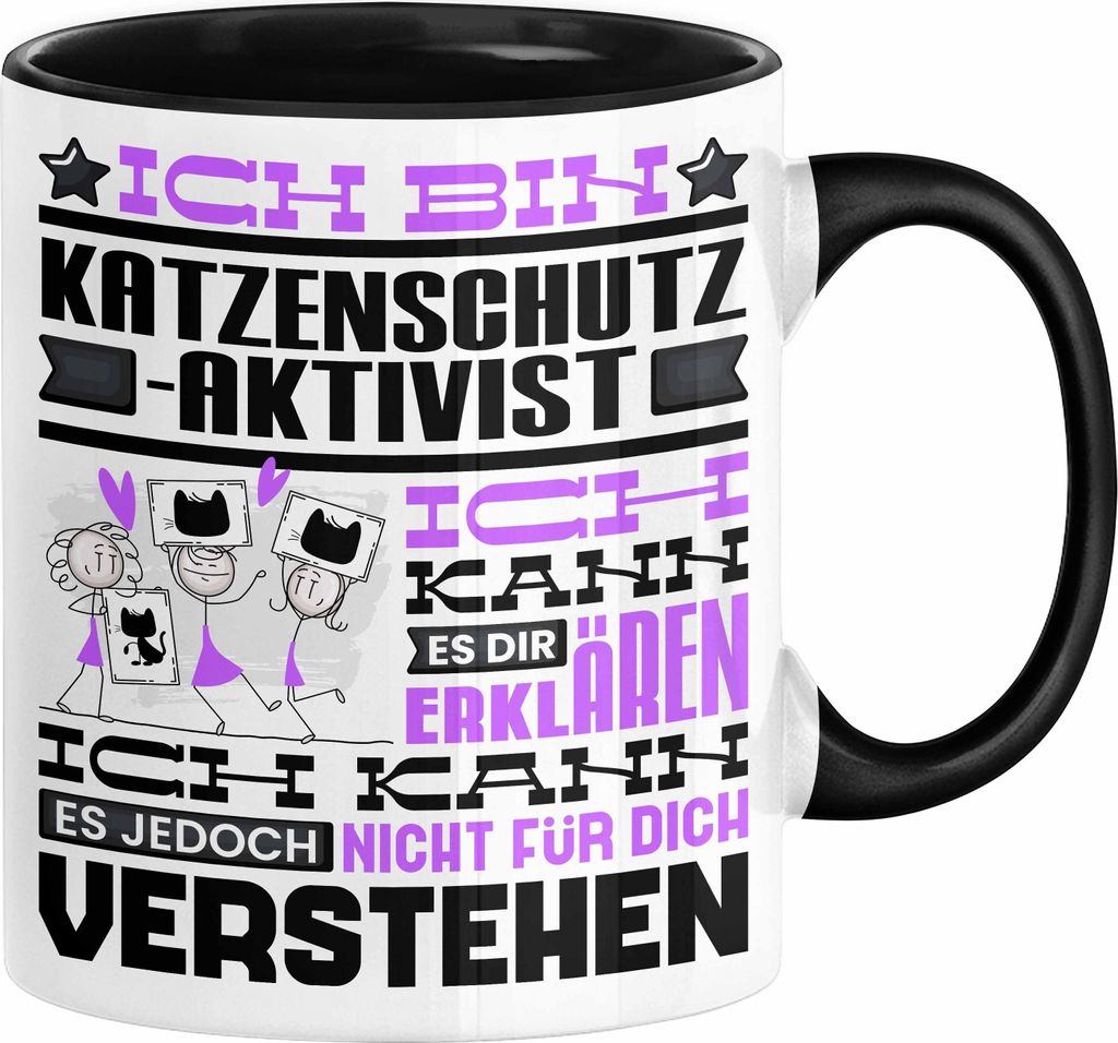 Katzenschutzaktivist Geschenk Kaffee-Tasse Geschenkidee für Katzenschutzaktivist Ich Bin Katzenschutzaktivist Ich Kann Es Dir Erklären Jedoch Nic...