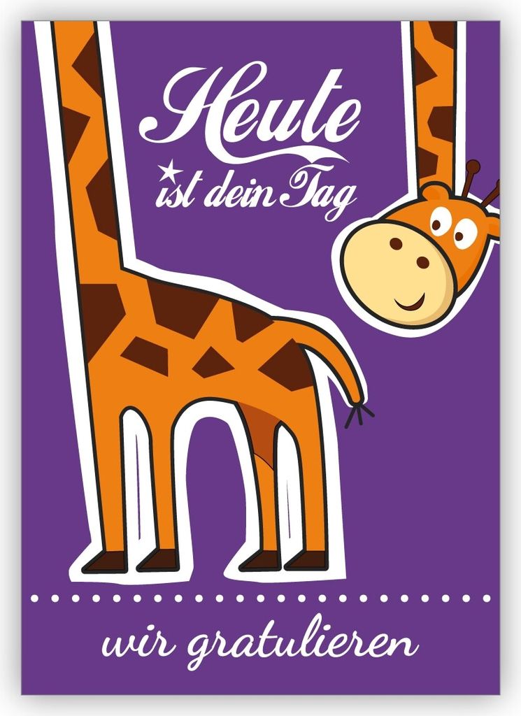 4x Lustige Glückwunschkarte, Geburtstagskarte mit Giraffe nicht nur für Kinder: Heute ist dein Tag - wir gratulieren