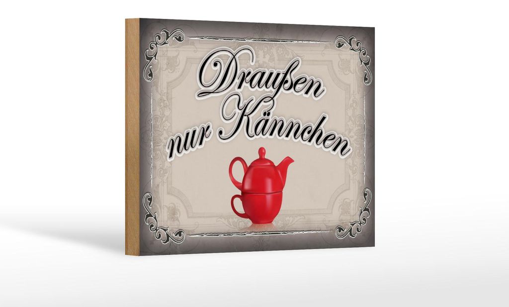Holzschild Spruch 18x12cm Kaffee draußen nur Kännchen