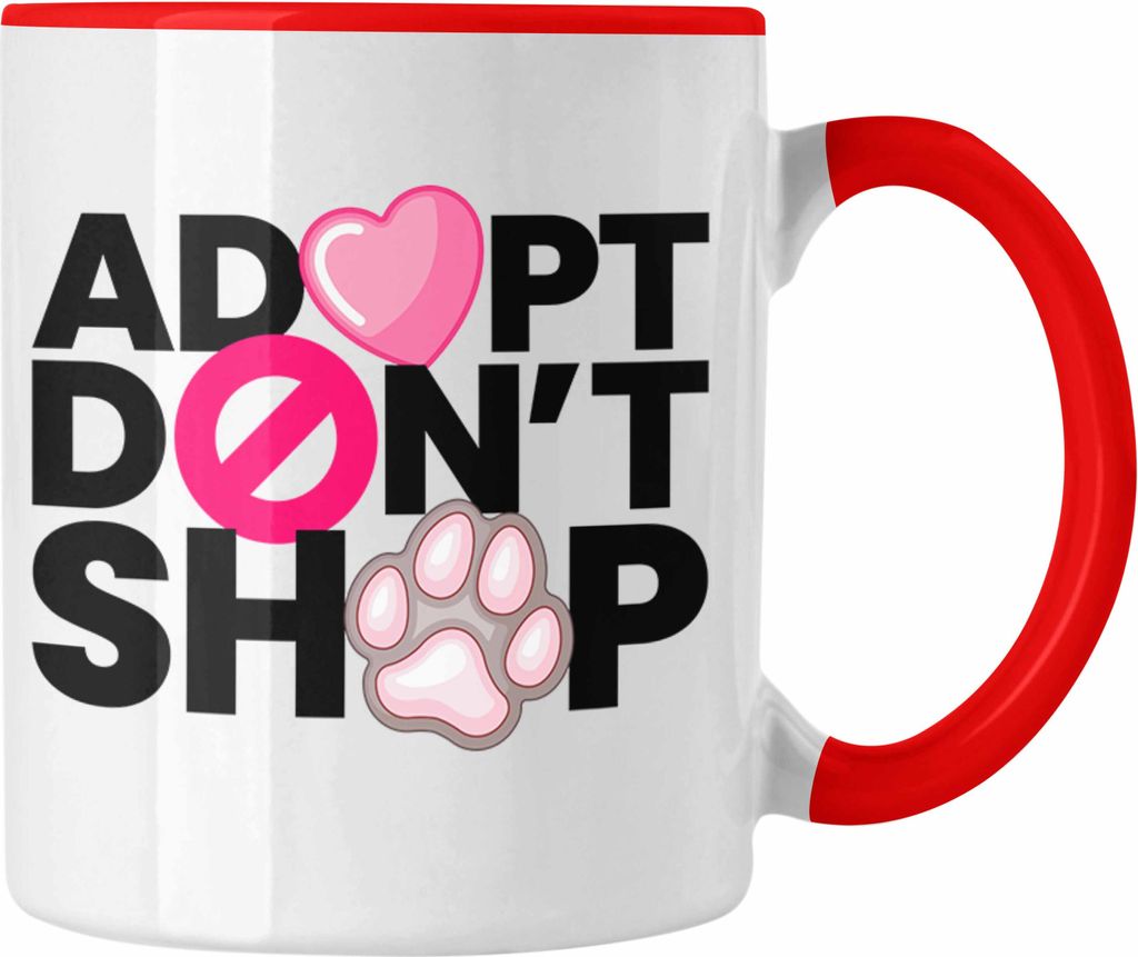 Trendation - Veganer Tasse Geschenk Adopt Dont Shop Statement Vegetarier Geschenkidee Tierschutz Tierschützer (Rot)