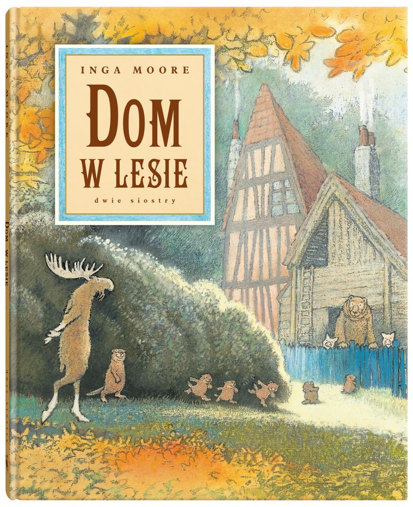 Dom w lesie - Inga Moore (Buch auf Polnisch)