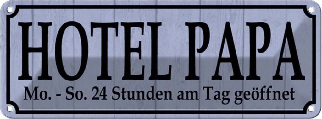 vianmo Blechschild 10x27 cm Hotel Papa 24 Stunden am Tag Warnschild Hinweisschild Sicherheit Vorsicht