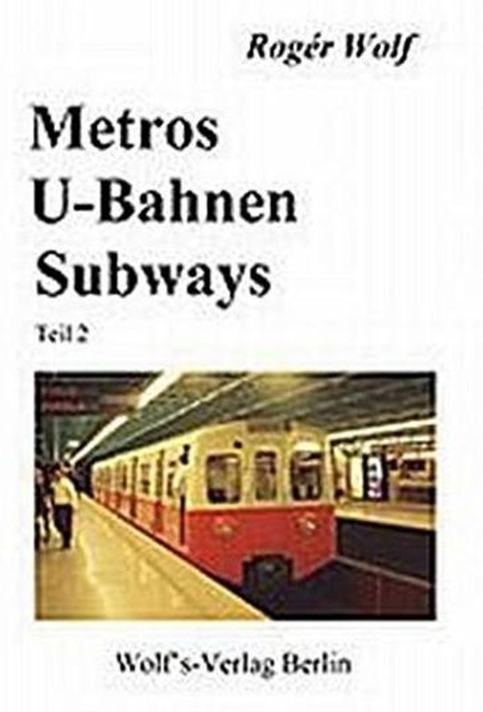 Metros, U-Bahnen, Subways Teil 2