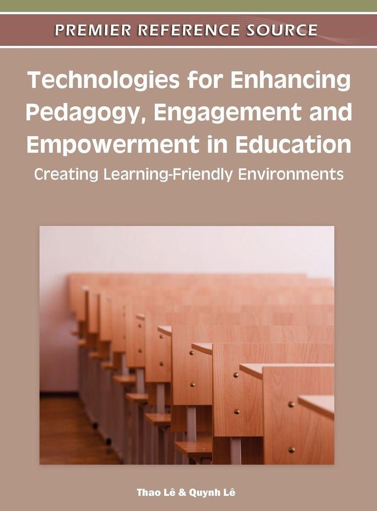 Technologies for Enhancing Pedagogy, Engagement and Empowerment in Education