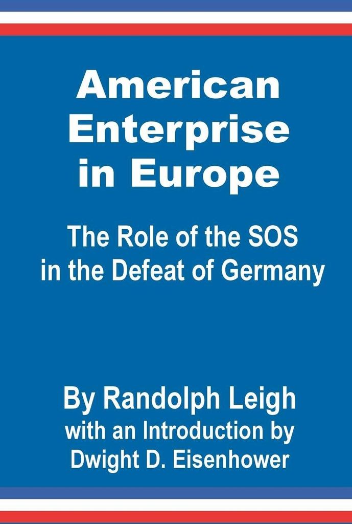 American Enterprise in Europe: The Role of the , Leigh, Randolph,,