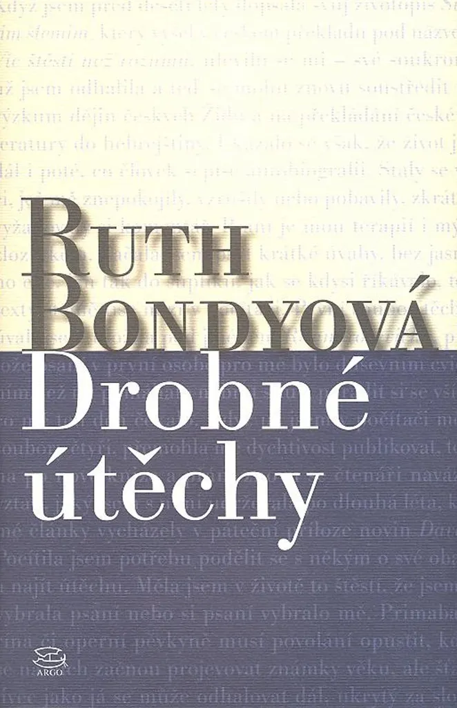 Drobné útěchy Ruth Bondy : Lecture inspirante pour votre réflexion