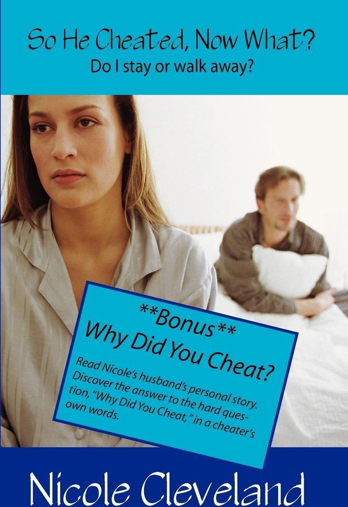 So He Cheated, Now What?