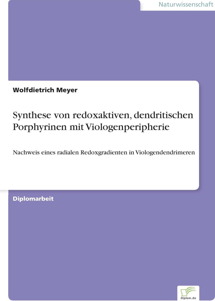Synthese von redoxaktiven, dendritischen Porphyrinen mit Viologenperipherie