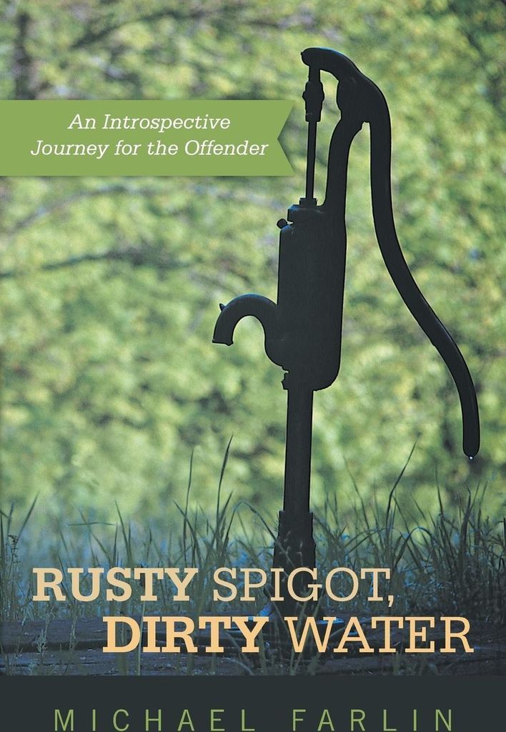 Rusty Spigot, Dirty Water