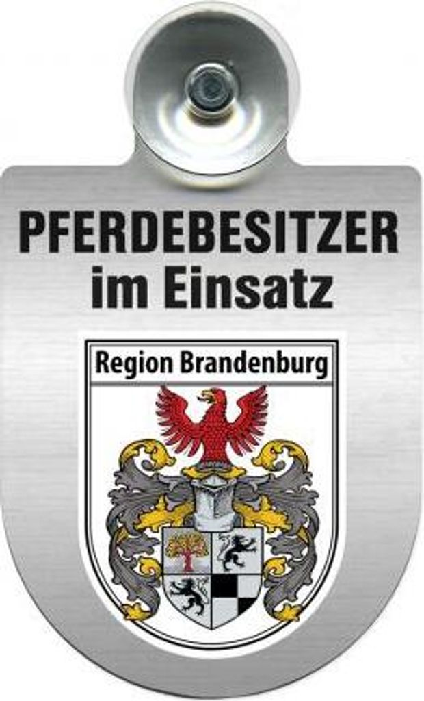 Einsatzschild mit Saugnapf - Pferdebesitzer im Einsatz - 393830 incl. Regionenwappen nach Wahl Color - Region Brandenburg