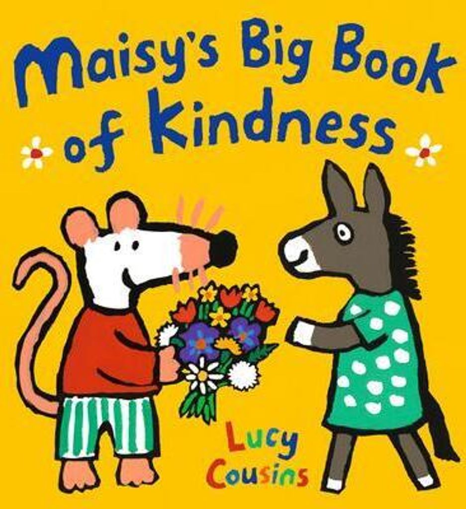Maisy's Big Book of Kindness