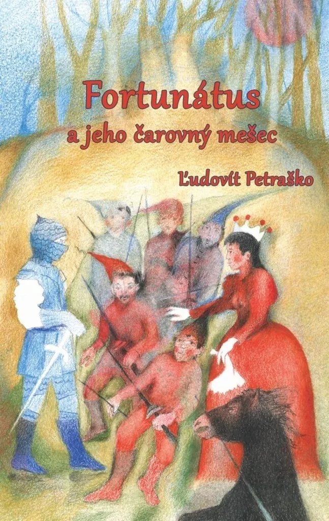 Fortunátus a jeho čarovný mešec 2022 de Ľudovít Petraško Livre Relié