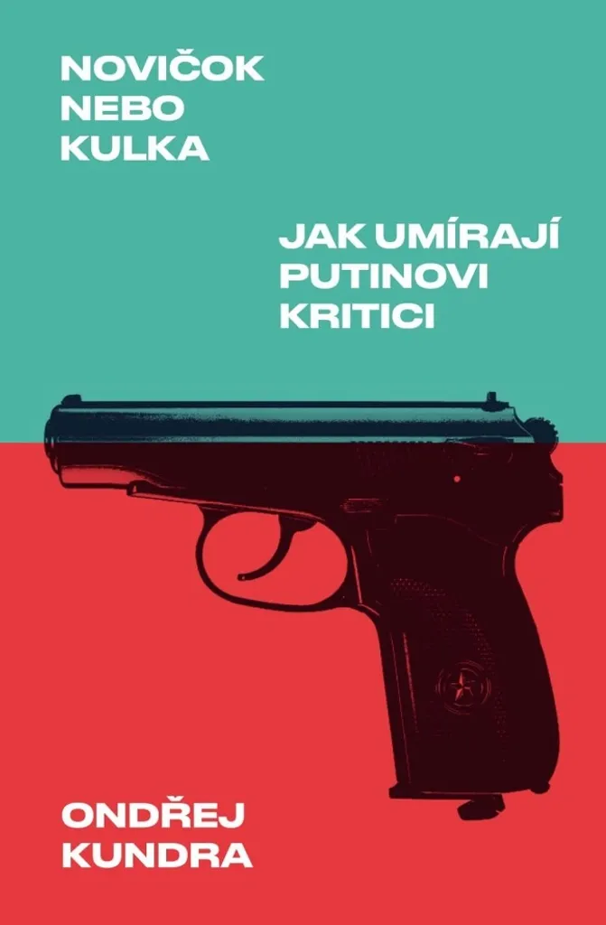 Kundra Ondřej : Novičok nebo kulka, le récit choc sur la Russie actuelle