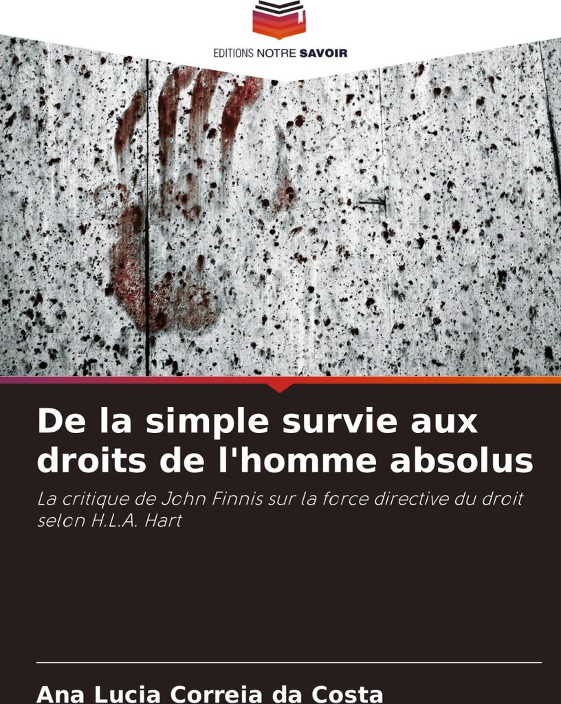 De la simple survie aux droits de l'homme absolus