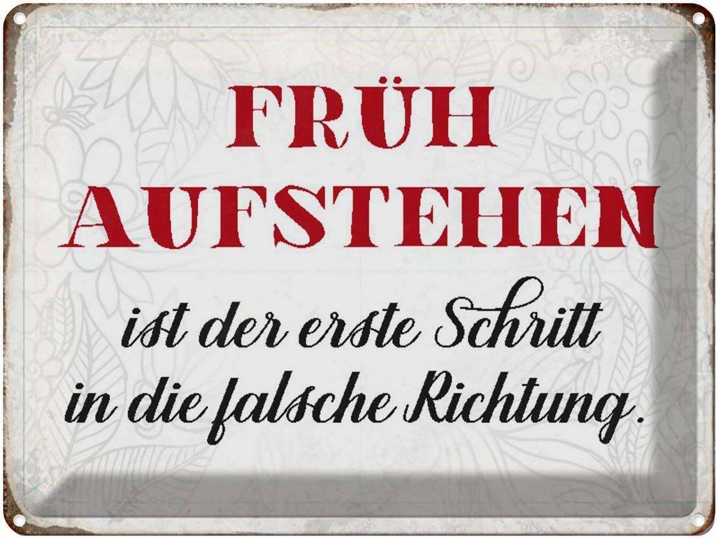 vianmo Blechschild 30x40 cm früh aufstehen falsche Richtung Spruch Zitat