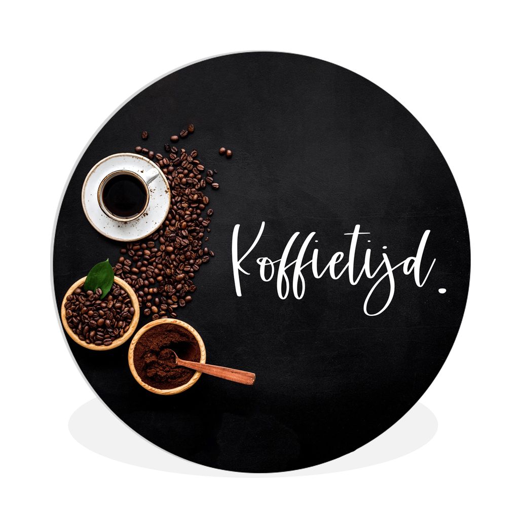MuchoWow Rundes Wandbild - Runde Bilder Kaffeezeit - Sprichwörter - Kaffee - Küche Ø 90 cm Kreis Wanddekoration Kunststoff - Wandkreis - Wands...