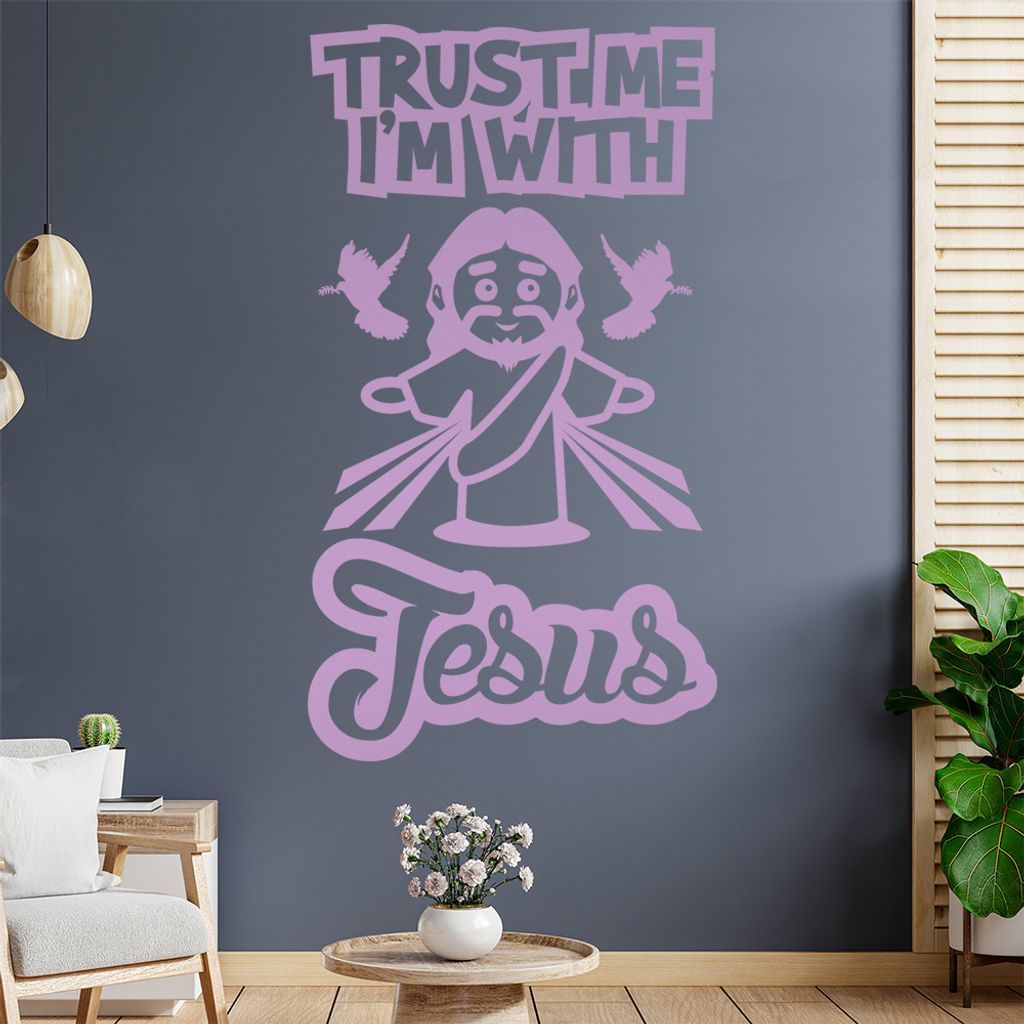 Trust me im with jesus Wandtattoo Wandaufkleber Wall Sticker - Dekoration, Küche, Wohnzimmer, Schlafzimmer, Badezimmer