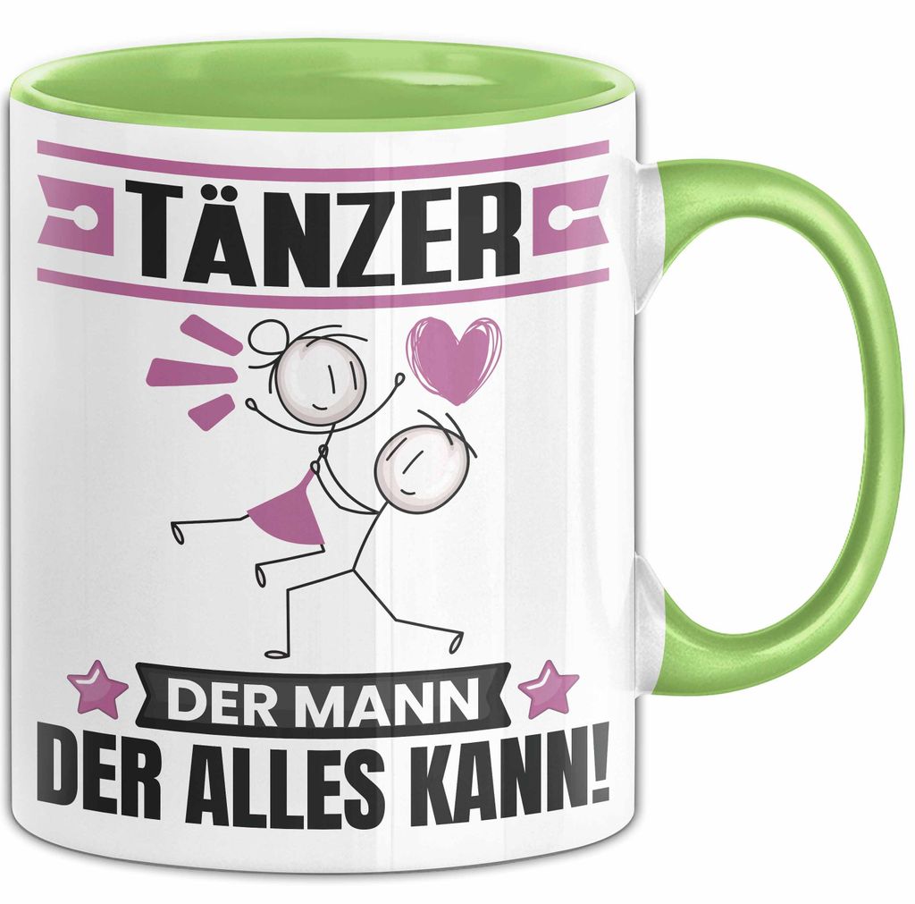 Tänzer Tasse Geschenk für Tänzer Der Mann Der Alles Kann Geschenkidee zum Geburtstag (Grün)