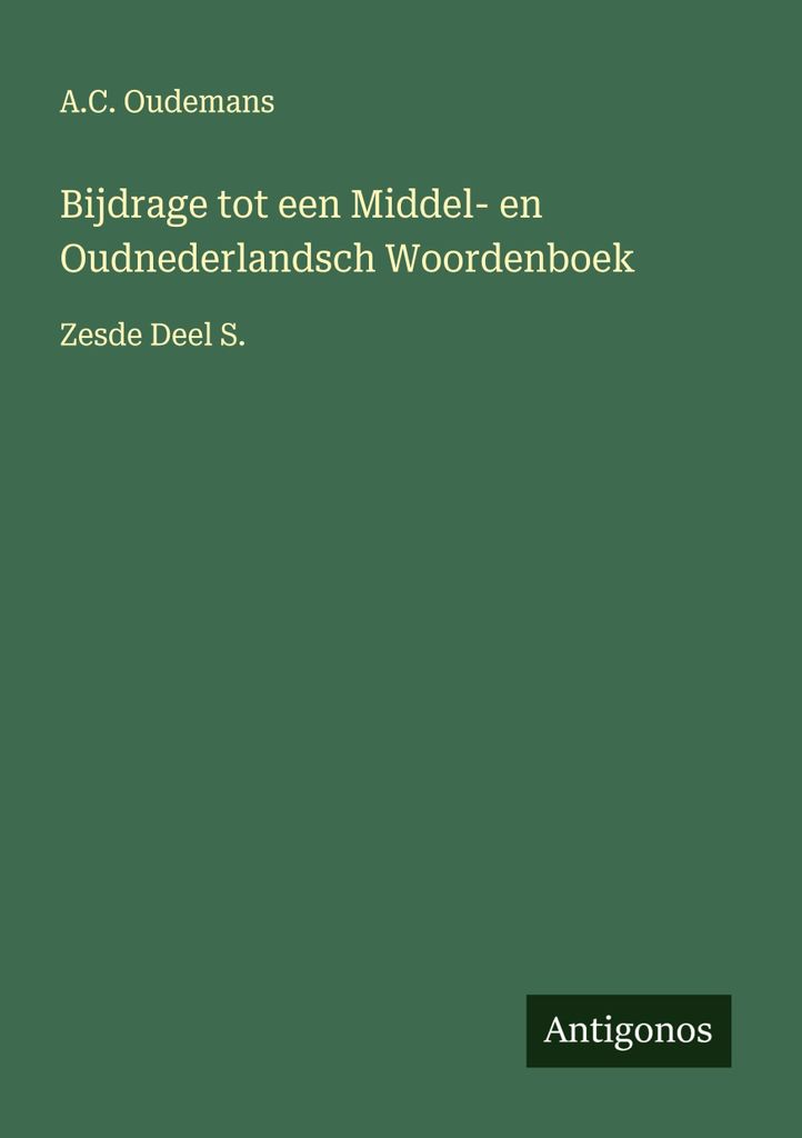 Bijdrage tot een Middel- en Oudnederlandsch Woordenboek