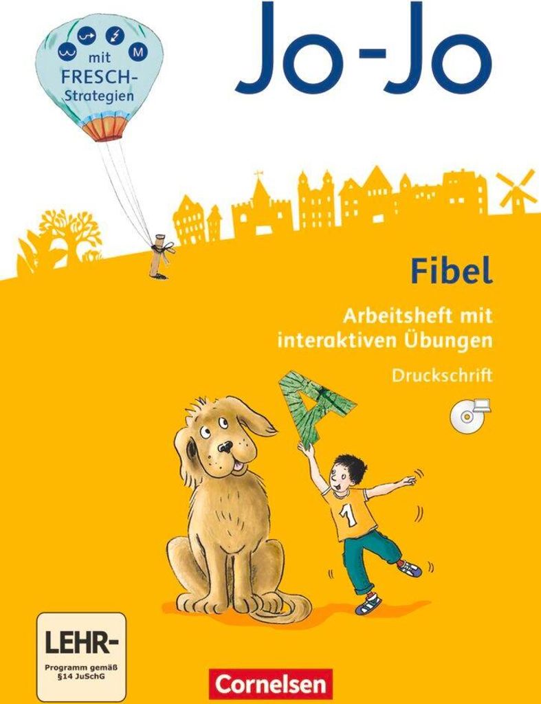 Jo-Jo Fibel 1. Schuljahr - Allgemeine Ausgabe 2016. Arbeitsheft mit interaktiven Übungen - In Druckschrift mit Einlegern