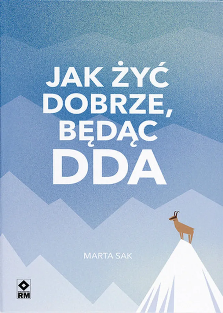 Livre Jak Dobrze Żyć Będąc Dda par Marta Sak en version brochée