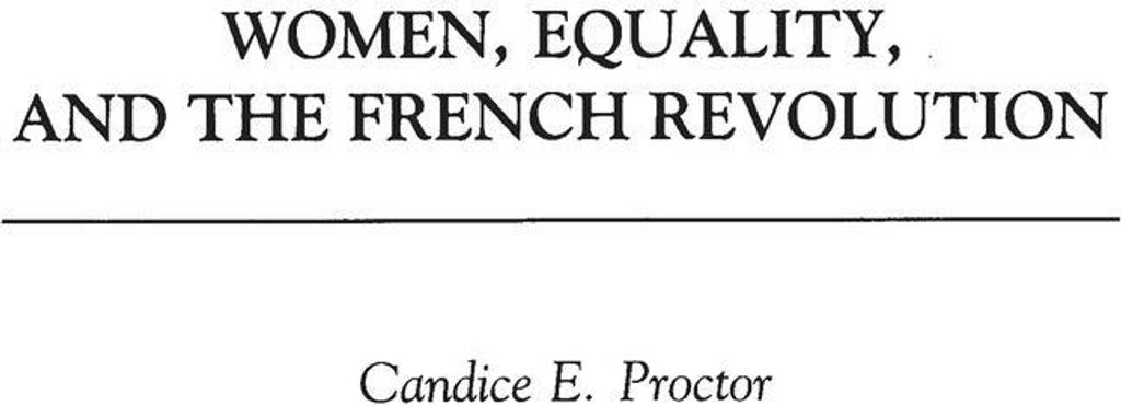 Women, Equality, and the French Revolution