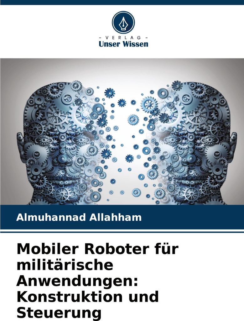 Mobiler Roboter für militärische Anwendungen: Konstruktion und Steuerung