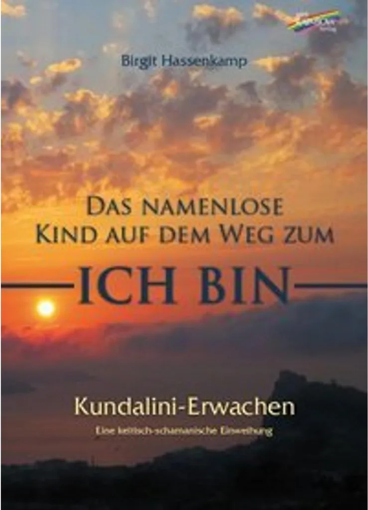 Kundalini Erwachen : Guide d'éveil spirituel et méditation profonde