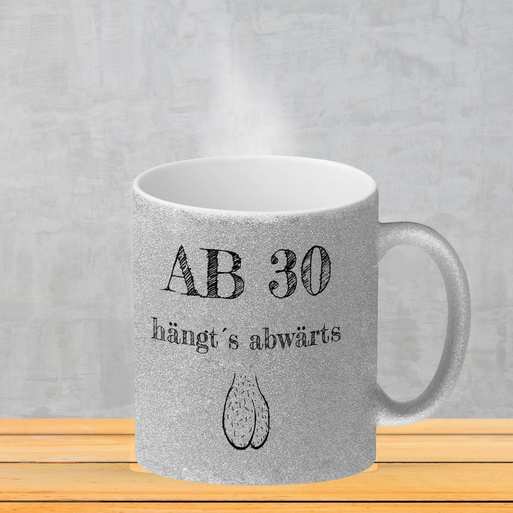 Ab 30 hängt´s abwärts Glitzer-Kaffeebecher Besonders Produktbild 