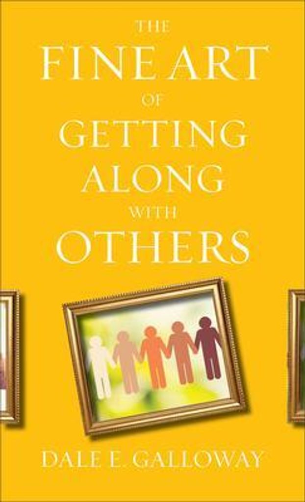 Galloway, D: Fine Art of Getting Along with Others