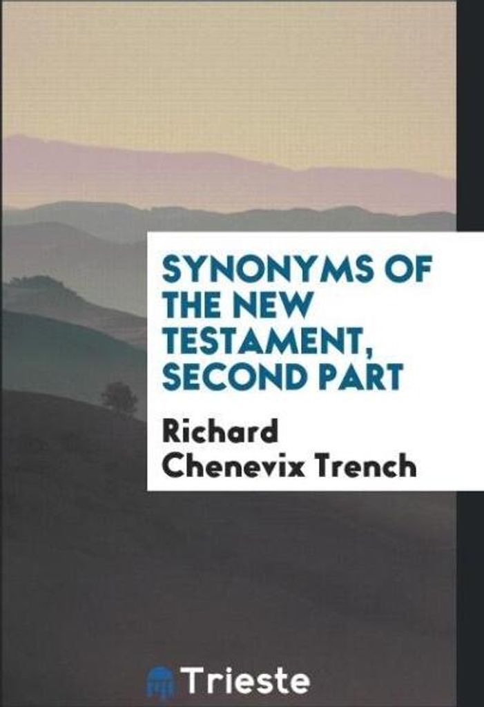Synonyms of the New Testament, second part