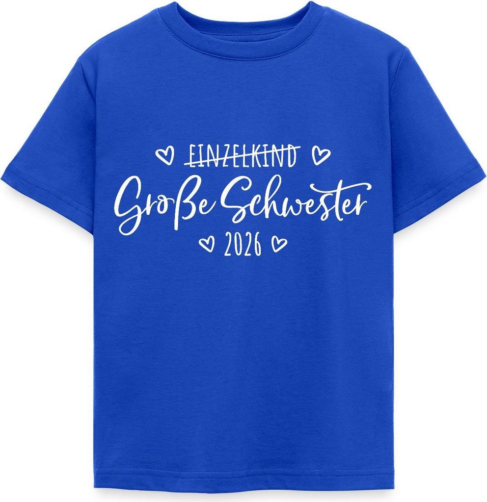 Spreadshirt Große Schwester 2026 Einzelkind Ende Herz Kinder T-Shirt, 110/116 (5-6 Jahre), Royalblau