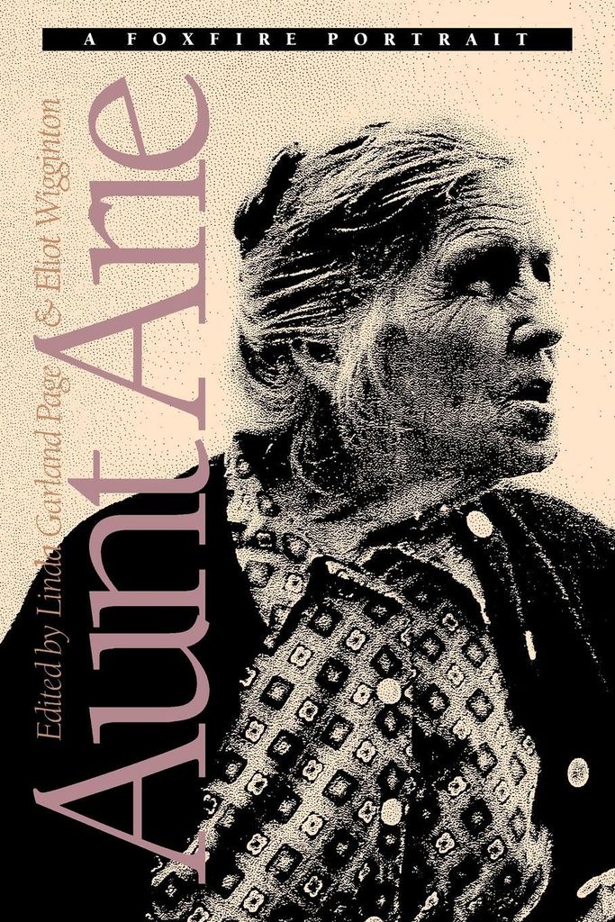 Aunt Arie: A Foxfire Portrait. Page, Garland .