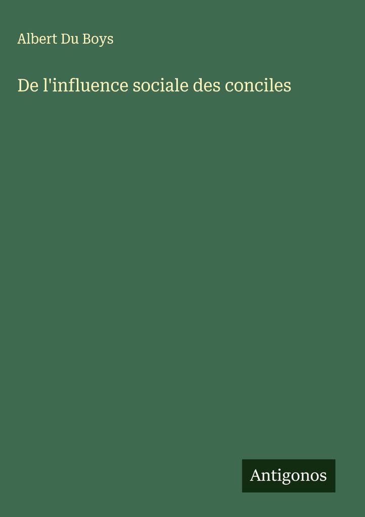 De l'influence sociale des conciles