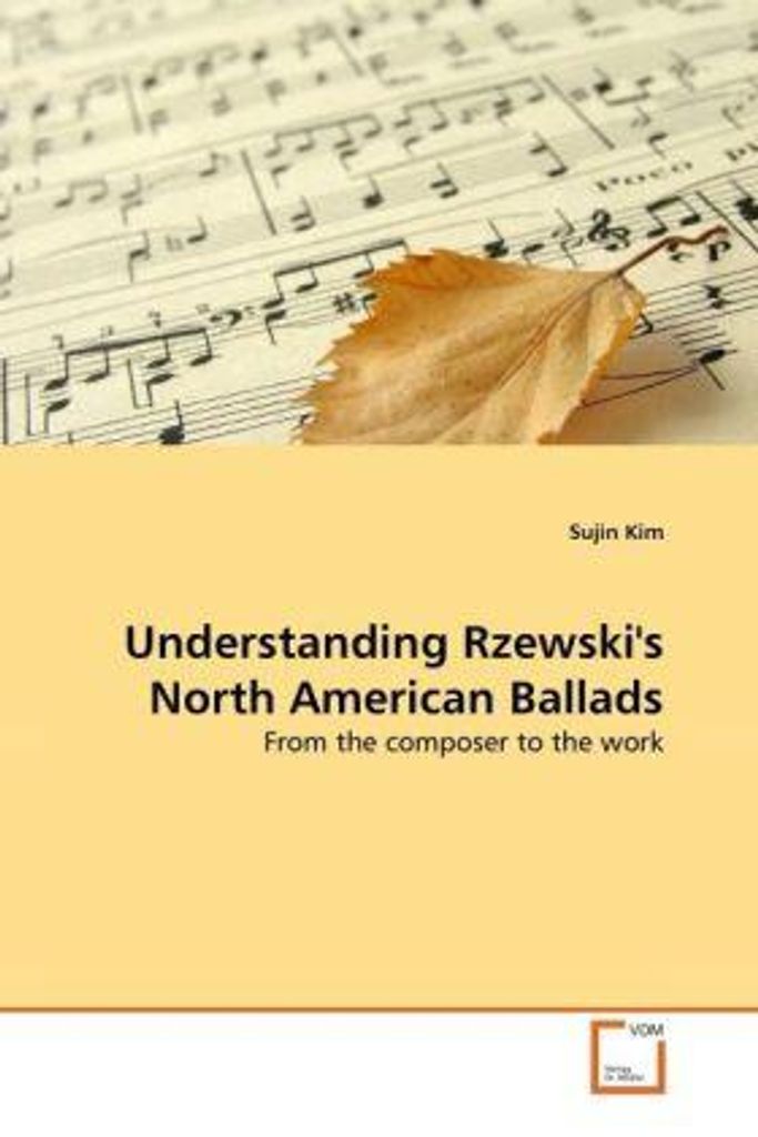 Kim, S: Understanding Rzewski's North American Ballads