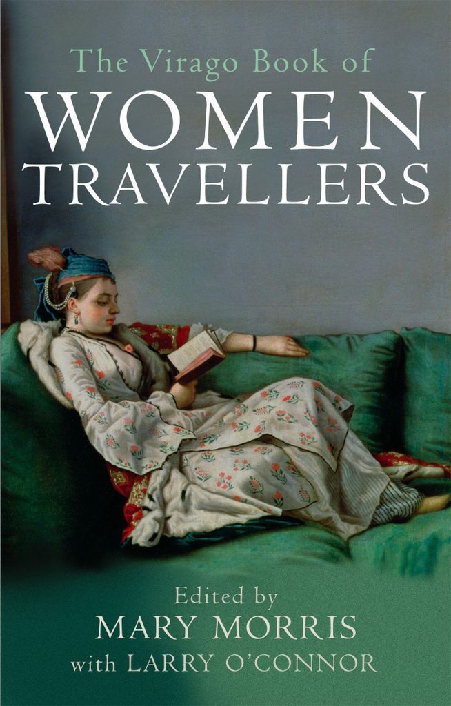 Virago Book Of Women Travellers – Lingua: Inglese