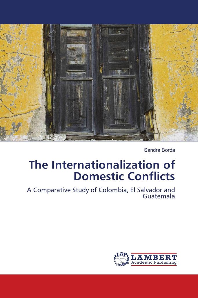 The Internationalization of Domestic Conflicts