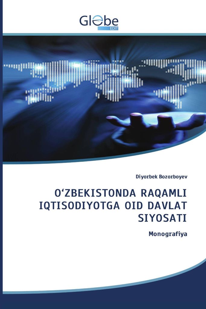 O'zbekistonda Raqamli Iqtisodiyotga Oid Davlat Siyosati