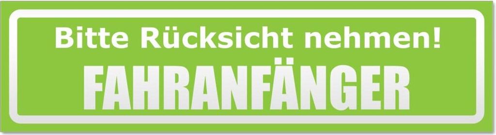 Bitte Rücksicht nehmen. Fahranfänger invertiert Magnetschild Schild magnetisch