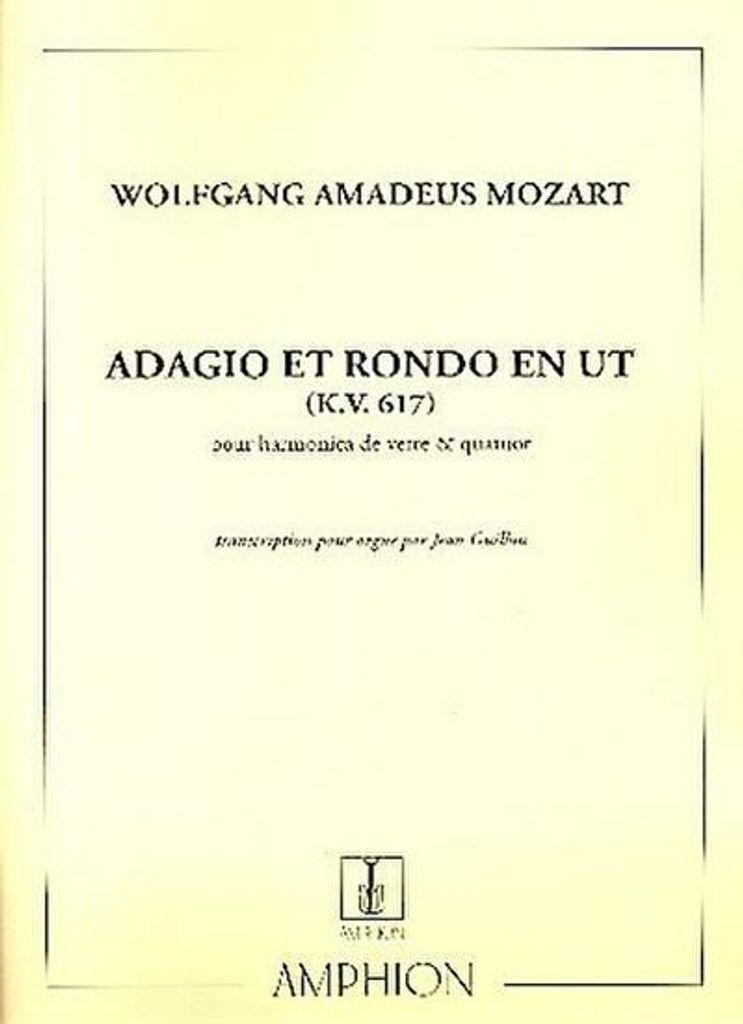Adagio et Rondo en ut KV617 pour harmonica de verre et quatuor à cordepour orgue