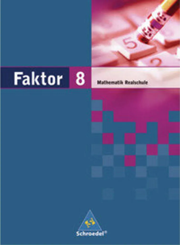 Manuel Faktor 8 Mathematik Realschule avec exercices pour Basse-Saxe