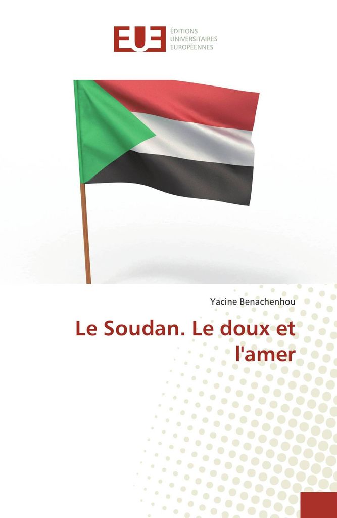 Le Soudan. Le doux et l'amer