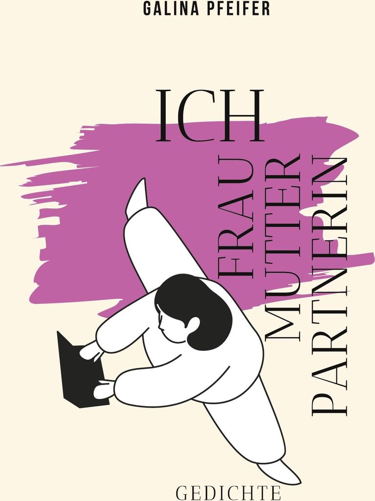 Ich Frau Mutter Partnerin