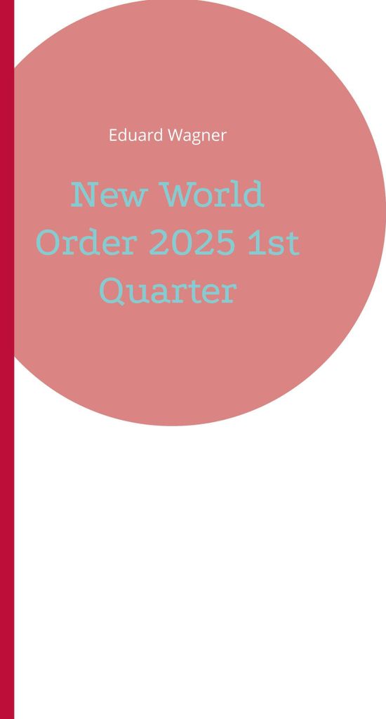 New World Order 2025 1st Quarter