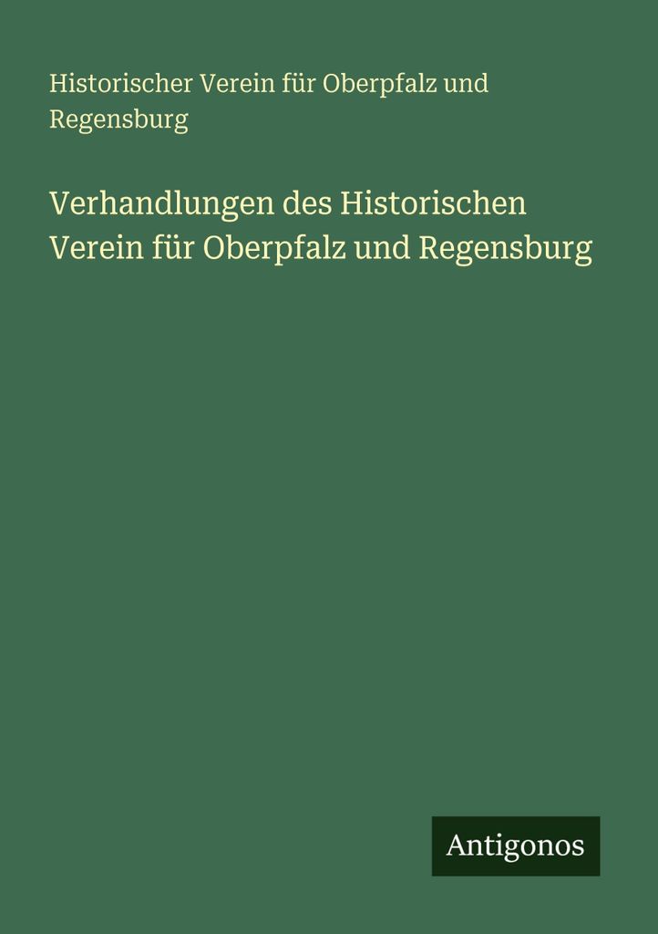 Verhandlungen des Historischen Verein für Oberpfalz und Regensburg