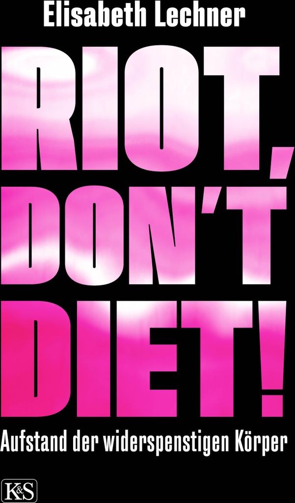 Riot, don't diet!