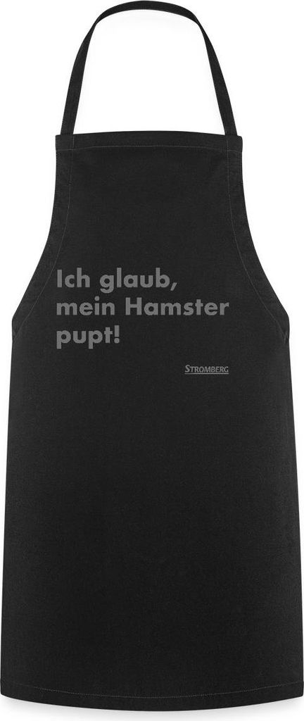 Spreadshirt Stromberg Zitat Ich Glaub, Mein Hamster Pupt Kochschürze, One size, Schwarz