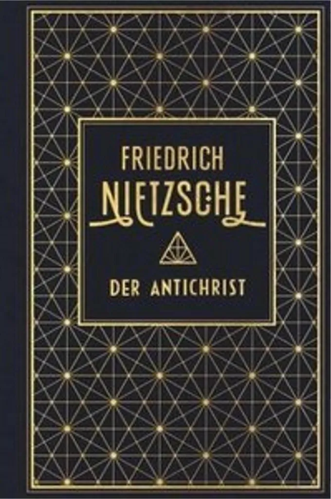 Comprendre Nietzsche Der Antichrist Texte Intégral avec Guide de Lecture